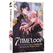 7th Time Loop : The Villainess Enjoys a Carefree Life - Tome 05 - Edition limite - Livre (Manga)