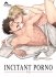 Images 1 : Incitant Porno - Livre (Manga) - Yaoi - Hana Collection