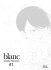Images 1 : Blanc - Tome 1 - Livre (Manga) - Yaoi - Hana Collection