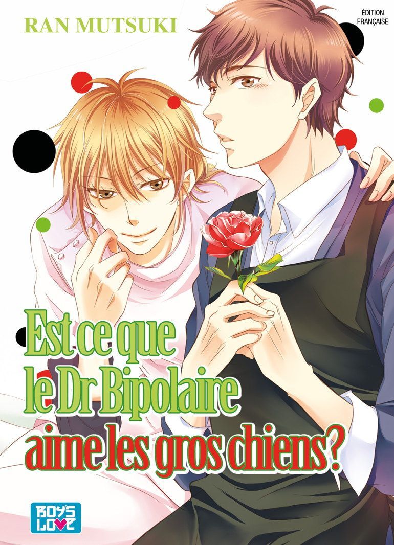 Est ce que le Dr Bipolaire aime les gros chiens ? - Livre (Manga) - Yaoi