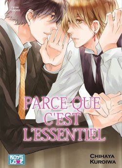 image : Parce que c'est l'essentiel - Livre (Manga) - Yaoi