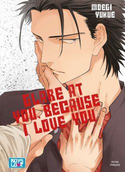 image : Glare at you, because I love you - Tome 01 - Livre (Manga) - Yaoi