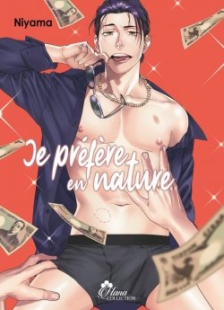 image : Je prfre en nature - Livre (Manga) - Yaoi - Hana Collection