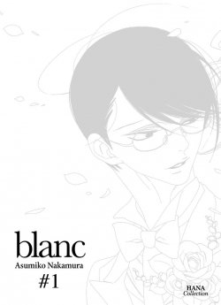 image : Blanc - Tome 1 - Livre (Manga) - Yaoi - Hana Collection