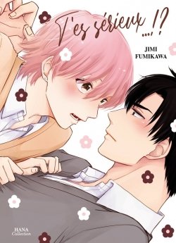 image : T'es srieux !? - Livre (Manga) - Yaoi - Hana Collection