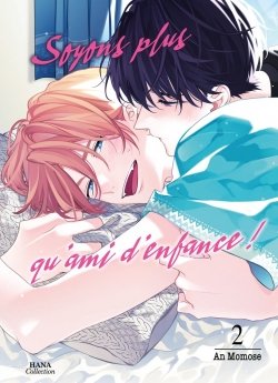 image : Soyons plus qu'amis d'enfance - Tome 2 - Livre (Manga) - Yaoi - Hana Collection