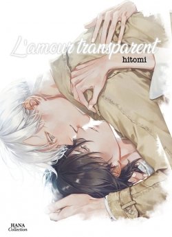 image : L'amour transparent - Livre (Manga) - Yaoi - Hana Collection