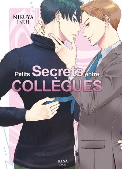 image : Petits secrets entre collgues - Livre (Manga) - Yaoi - Hana Book
