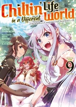 image : Chillin' Life in a Different World - Tome 09 - Livre (Manga)