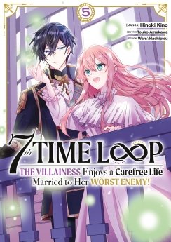 image : 7th Time Loop: The Villainess Enjoys a Carefree Life - Tome 05 - Livre (Manga)