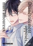 Diamtralement opposs, mais amoureux - Livre (Manga) - Yaoi - Hana Book