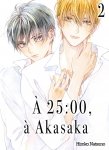  25 h,  Akasaka - Tome 02 - Livre (Manga) - Yaoi - Hana Collection