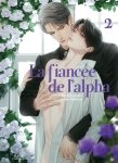 La fiance de l'Alpha - Tome 2 - Livre (Manga) - Yaoi - Hana Collection